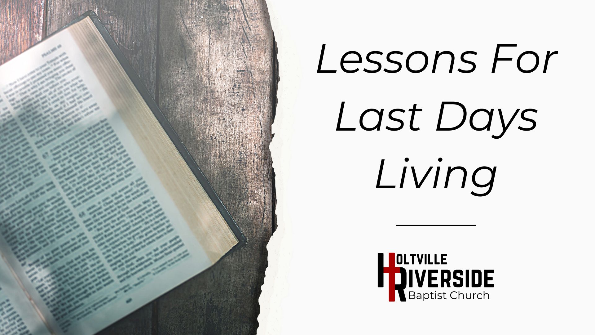 Lessons For Last Days Living